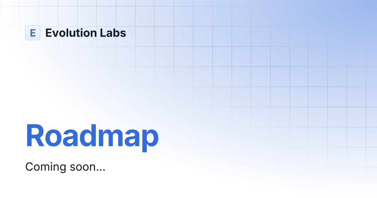 Roadmap | Evolution Labs